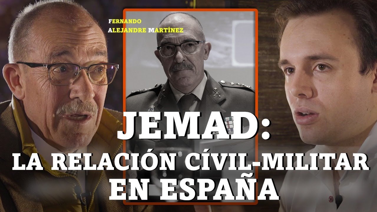 🎙️Relaciones pol&iacute;tico-militares en Espa&ntilde;a: #JEMAD Fernando Alejandre