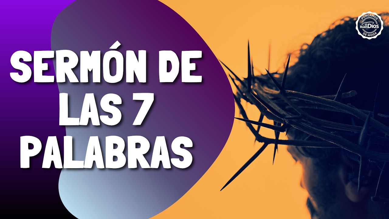 Serm&oacute;n de las 7 Palabras de Jes&uacute;s en la Cruz | Padre Freddy Bustamante
