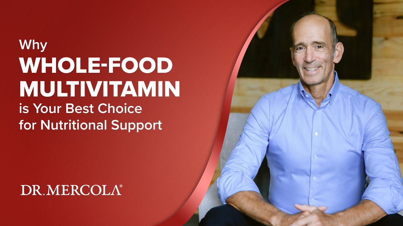 Why WHOLE-FOOD MULTIVITAMIN is Your Best Choice for Nutritional Support