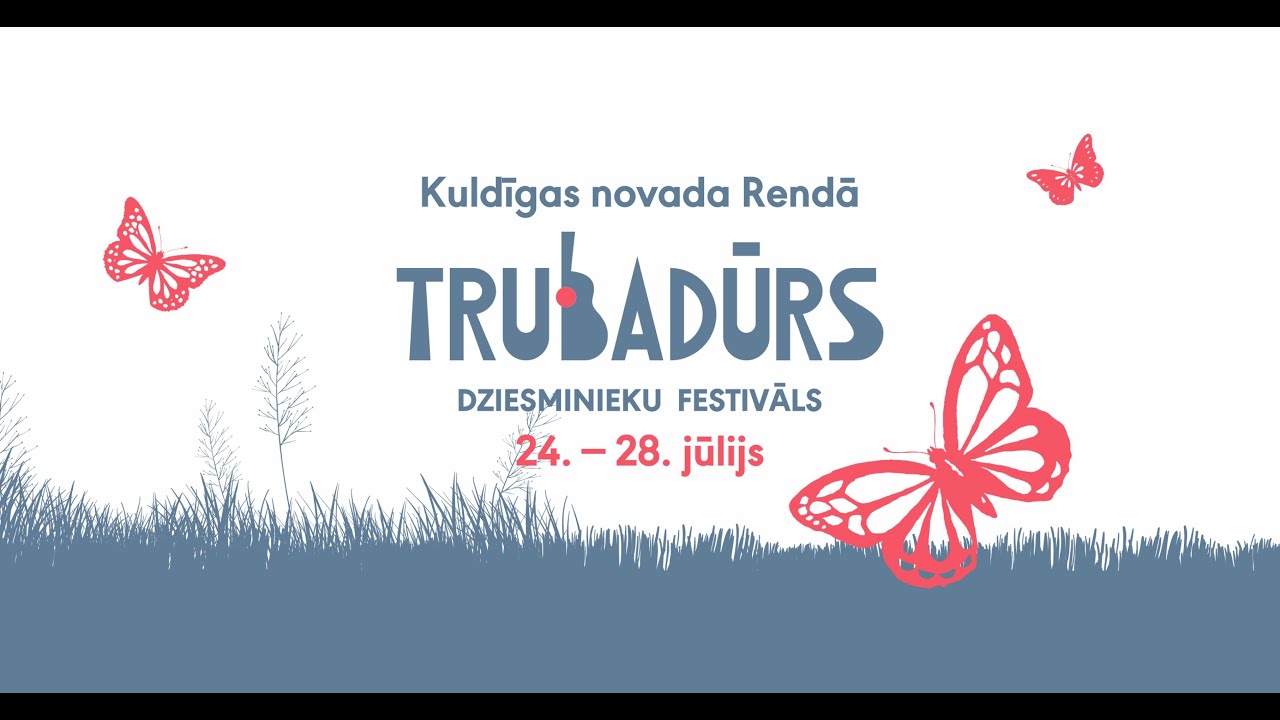 Festivāls TRUBADŪRS 2024 // Tiekamies RENDĀ!