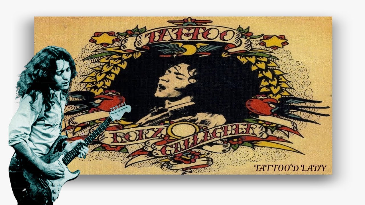 Tattoo'd Lady (Lyrics) Rory Gallagher