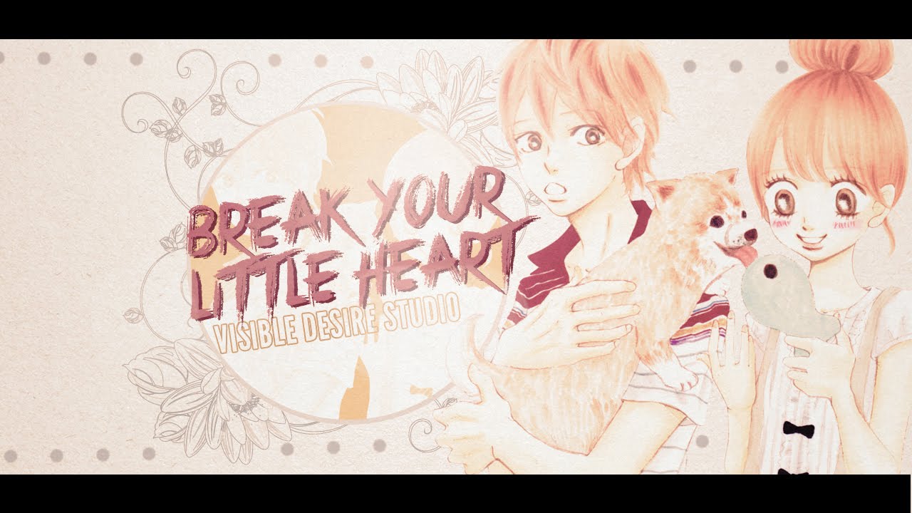 ❝ Vɪsɪʙʟᴇ♢Dᴇsɪʀᴇ ❞ ● Break your little Heart
