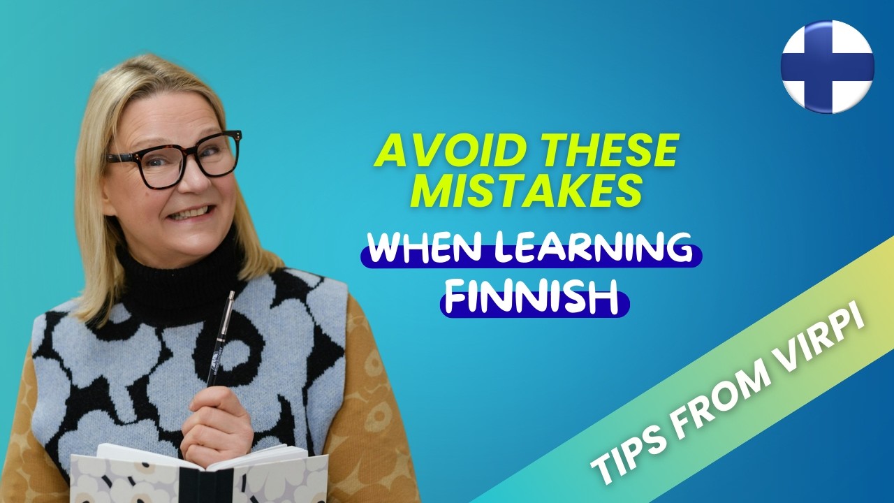 10 common mistakes when learning Finnish (A1 to B2 levels)