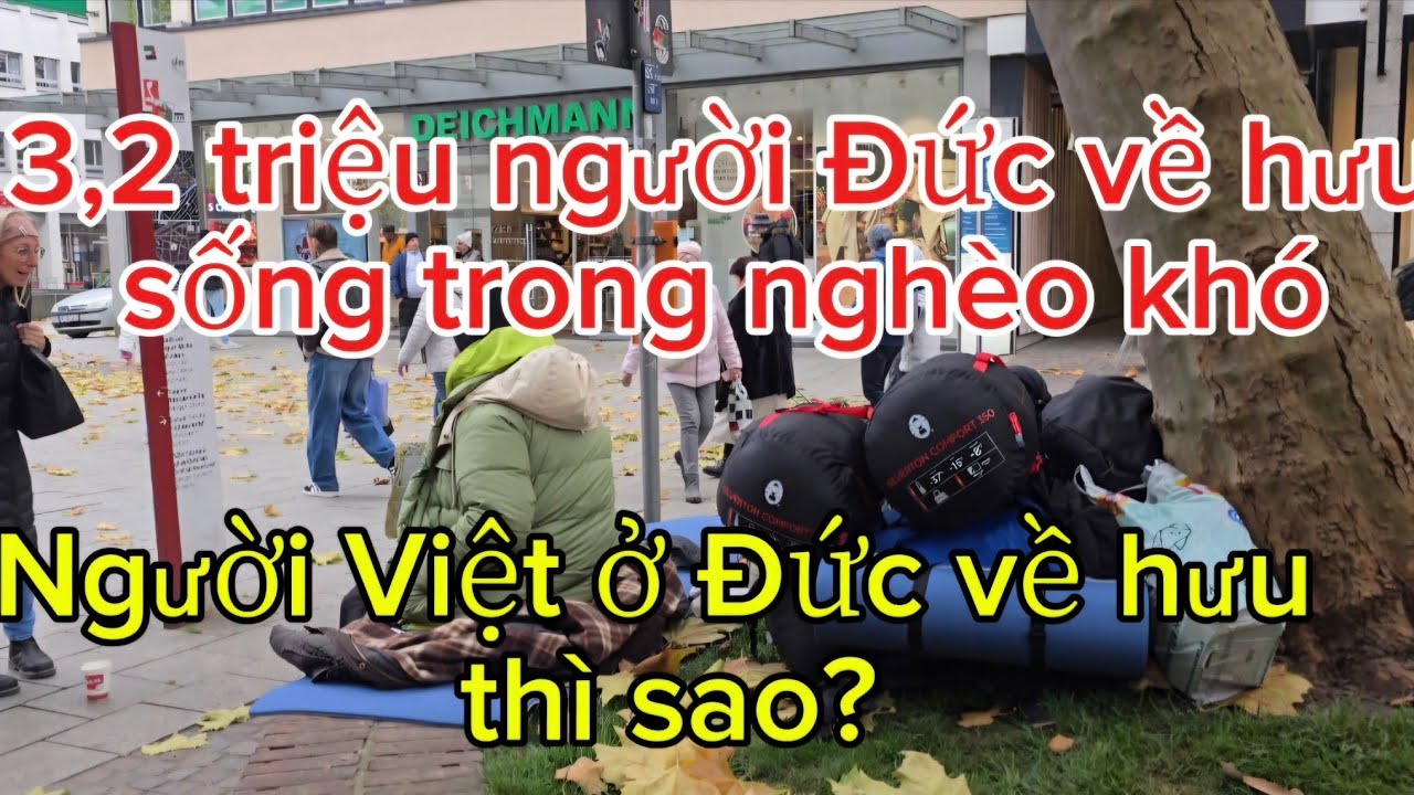 3,2 triệu người Đức về hưu sống trong nghèo khó,còn Việt kiều Đức về hưu thì sao? #vietkieu