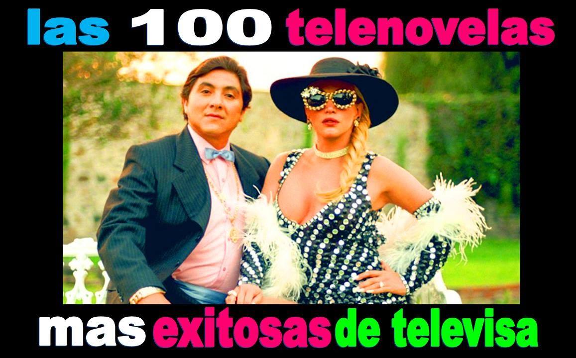 100 Telenovelas Exitosas de Televisa!! Reportaje Especial