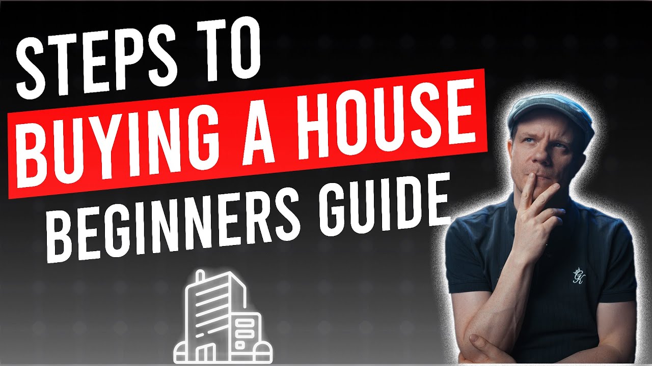 Understanding The Steps to Buying a House in the UK (BEGINNERS GUIDE 2024)