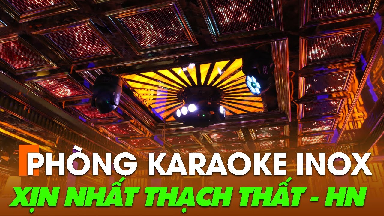 Mẫu phòng karaoke inox tân cổ điển GIÁ THƠM PHỨC | Xu hướng thiết kế KARAOKE mới nhất 2023