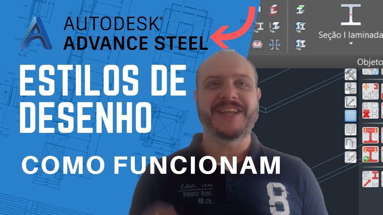 Como Funcionam os Estilos de Desenho | Advance Steel Tutorial | Drawing Styles
