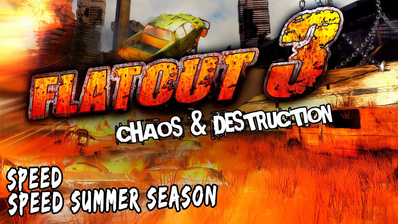 Flatout 3: Chaos & Destruction - Speed - Speed Summer Season (No Commentary)