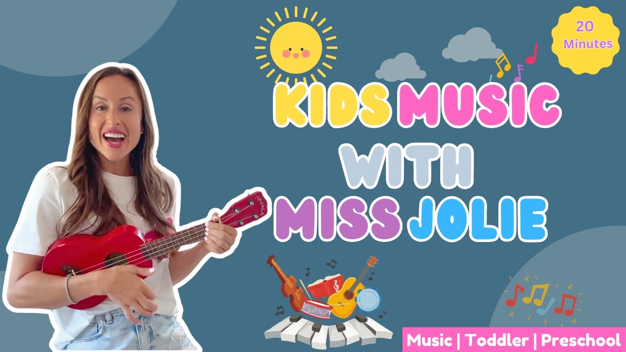 20 Minutes Kids Music Class | Songs For Preschool And Toddlers | With Miss Jolie