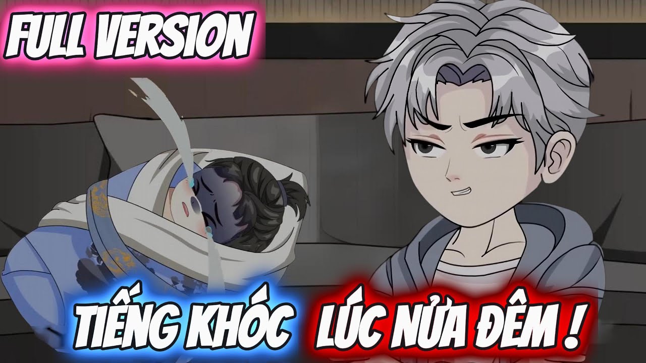Full Version | Tiếng Khóc Lúc Nửa Đêm ! | Darkin Vietsub