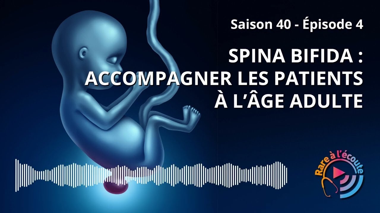 Maladie rare - Spina Bifida : accompagner les patients à l'âge adulte