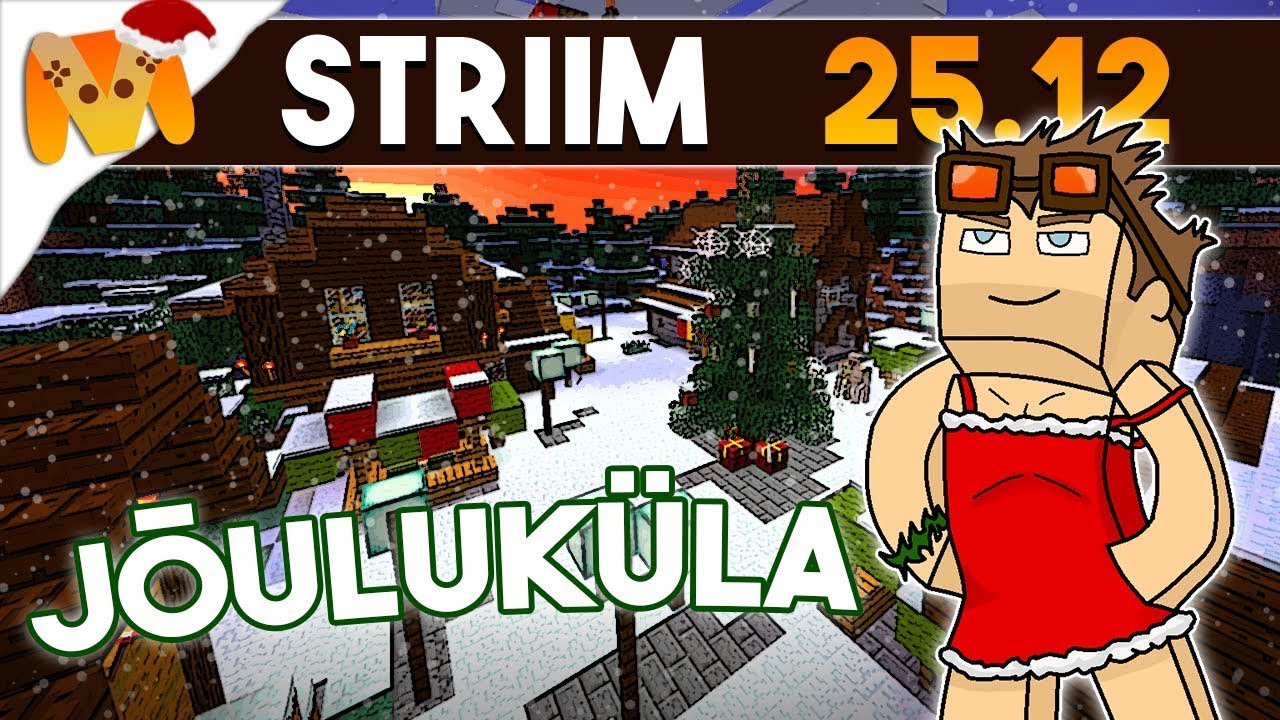 Minecraft Jõuluküla - Pühi ise! Päev 1