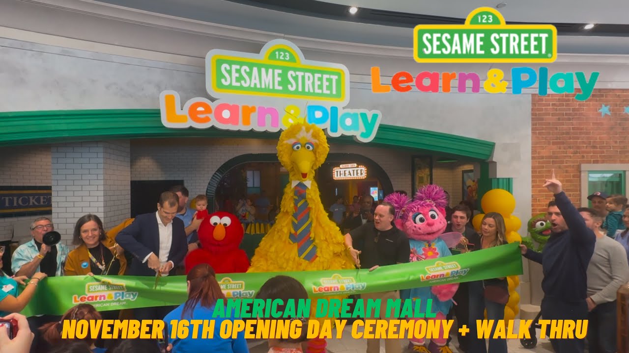 Sesame Street Learn & Play Opening Ceremony + Walk Thru | American Dream Mall | November 16th 2024