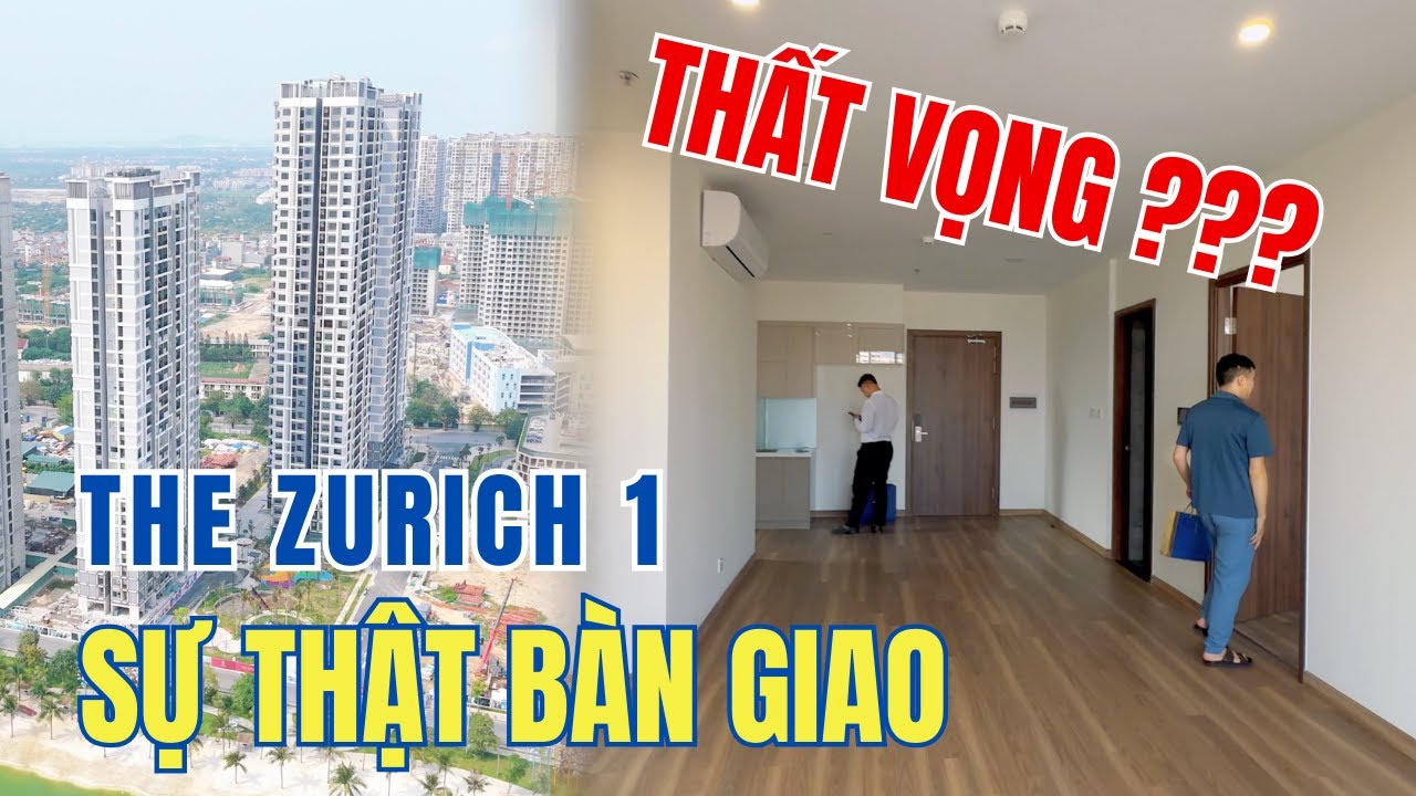 Sự thật đằng sau bàn giao The Zurich 1: Đủ chuẩn ‘HOA HẬU’ hay khiến khách hàng THẤT VỌNG?