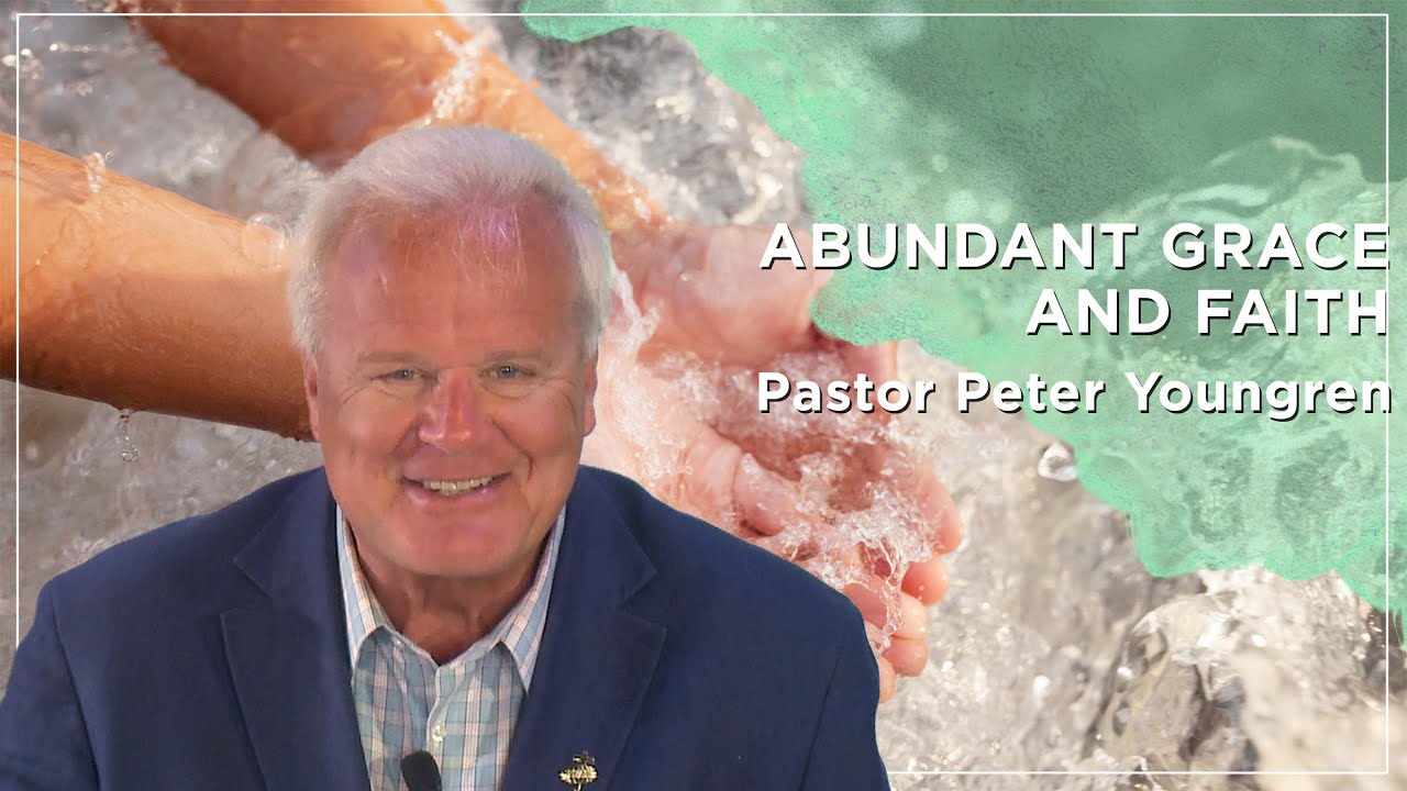 Abundant Grace and Faith