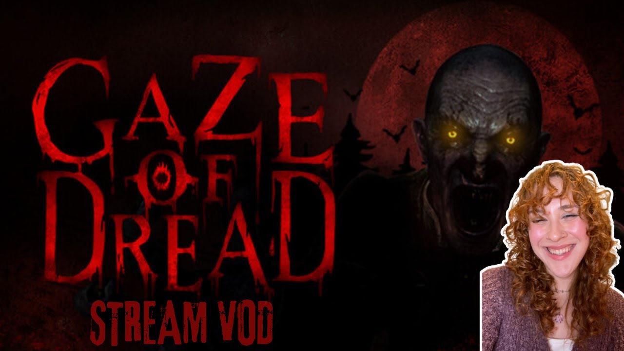 ˚ʚ♡ɞ˚ Gaze of Dread: Full Playthrough (•﹏•;)