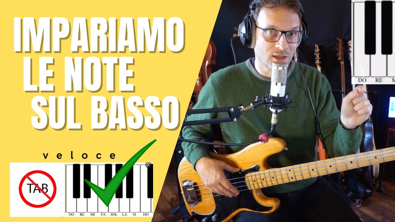 Note sul Basso come impararle e memorizzarle velocemente NO TAB