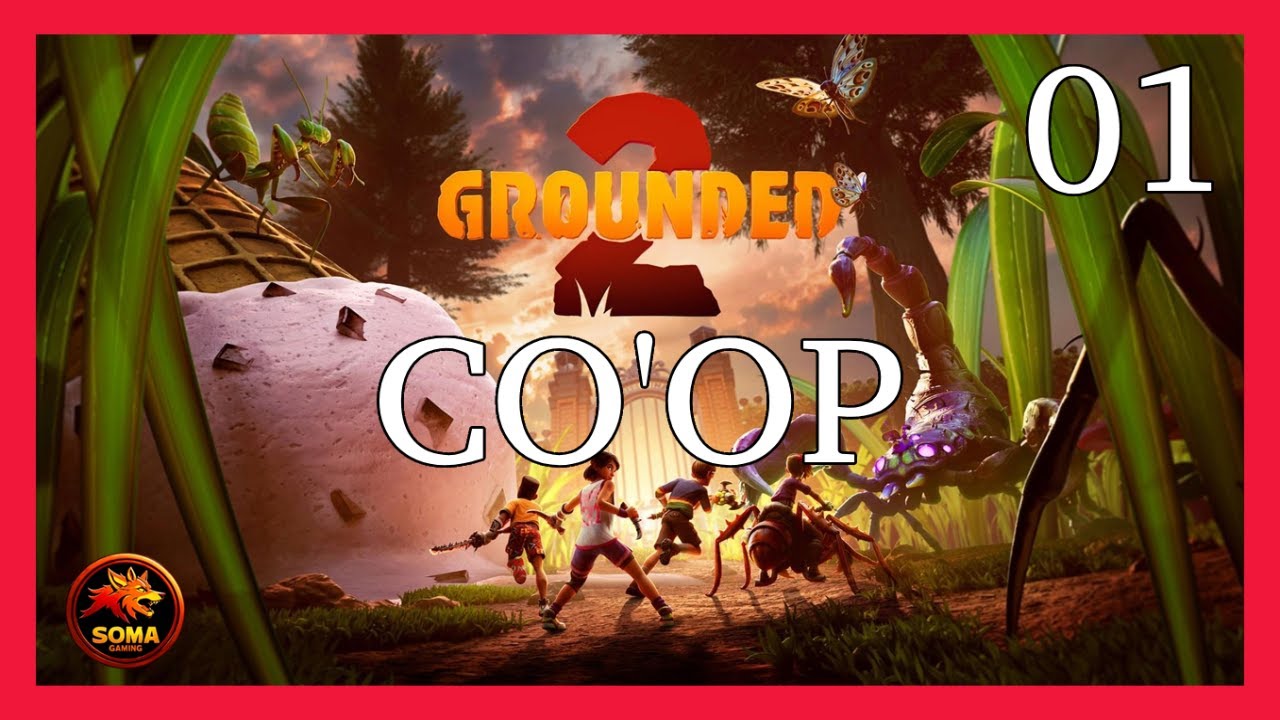 Grounded 2 CO'OP - C'est parti pour l'aventure avec Myrha, Dark & Bigdara #01