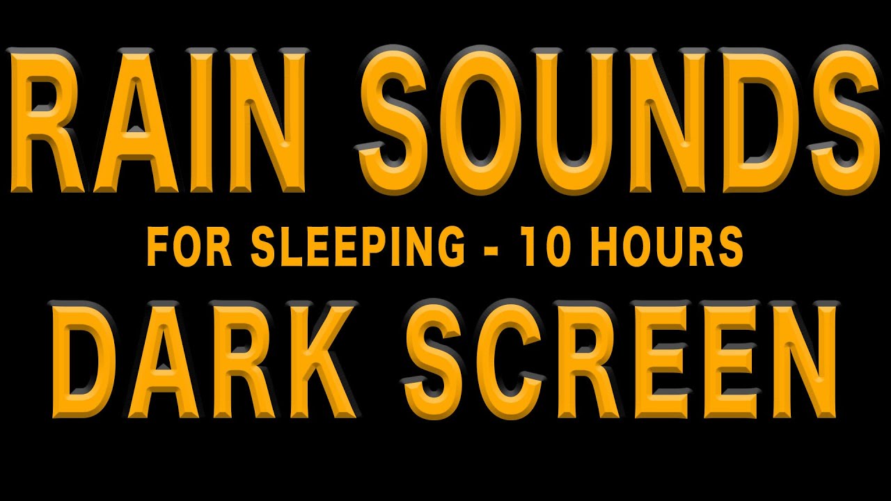 Rain sounds for sleeping black screen 10 Hours no ads Rain no thunder dark screen deep sleep
