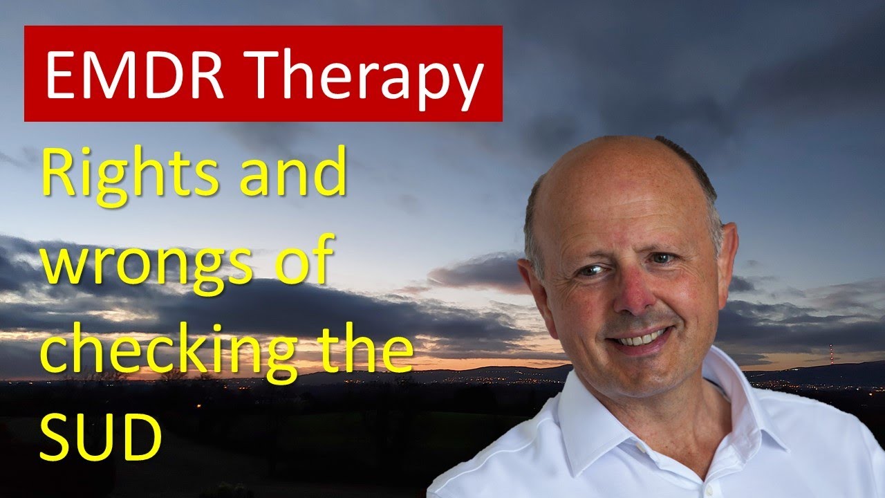 Rights and wrongs of checking the SUD in EMDR Therapy
