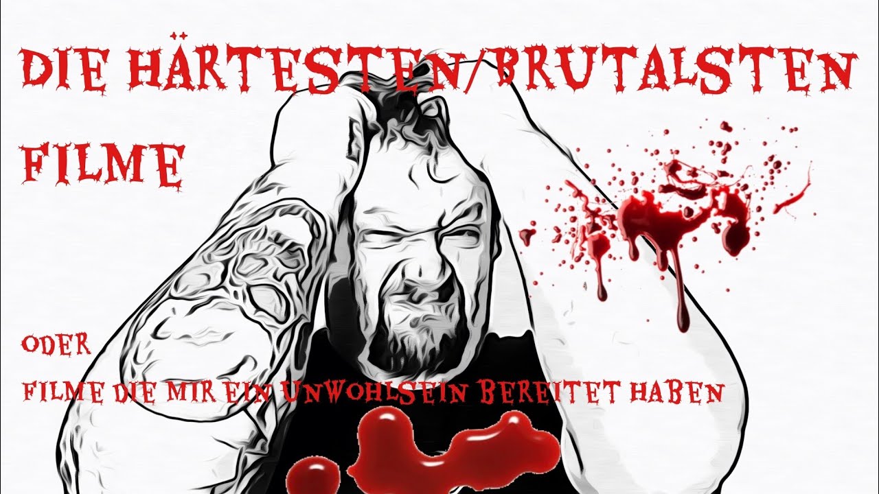 Die Härtesten/Brutalsten Filme oder Filme die mir ein unwohlsein bereitet haben