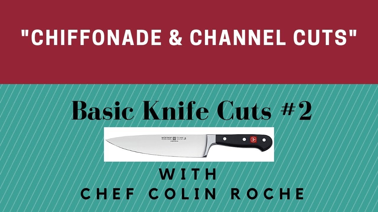 How to Chiffonade, Zest, and make Channel Cuts
