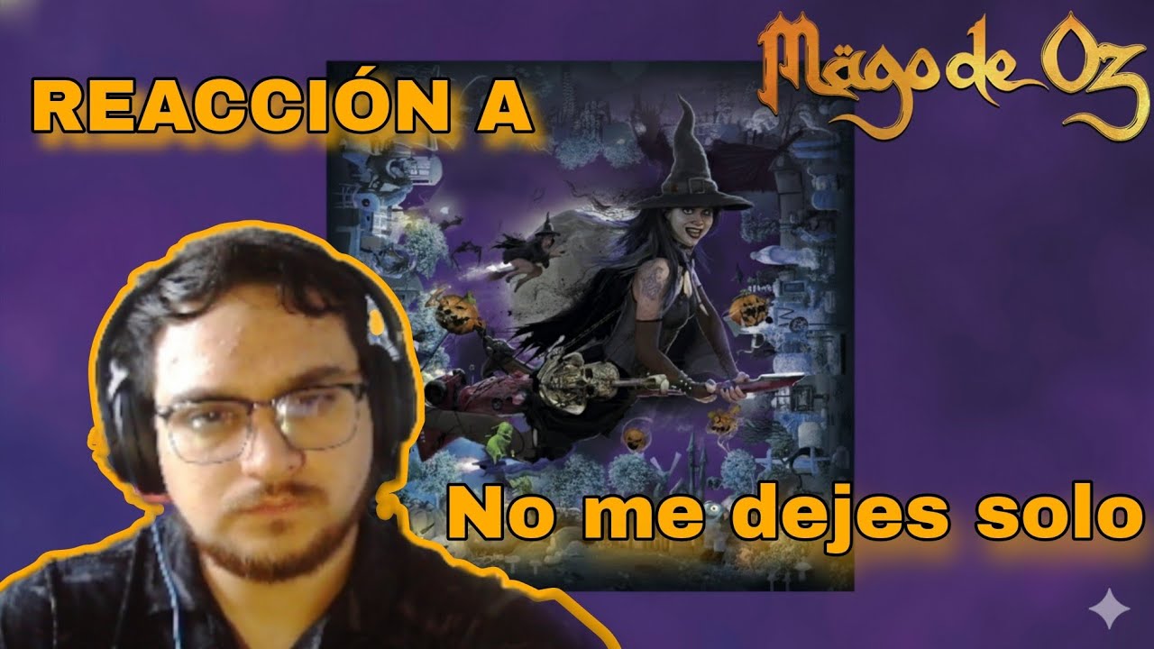 Reacción a "No me dejes solo" - Mägo de Oz