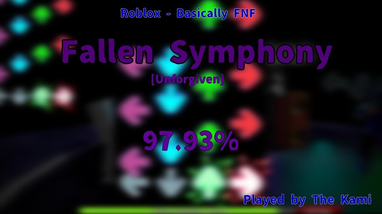 Fallen Symphony [Unforgiven] - 97.93% | Roblox - Basically FNF