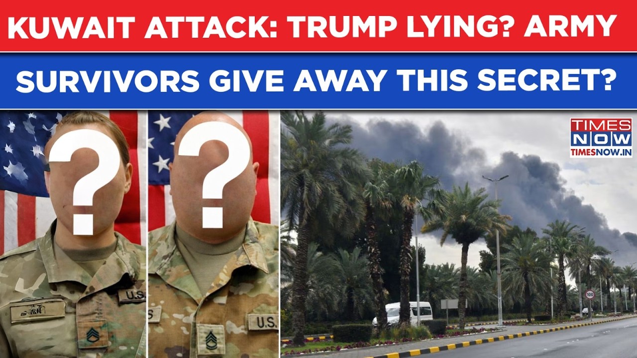 Kuwait Attack Horror: Trump Has Been Lying All This While? US Army Survivors Counter Prez&rsquo;s Claims