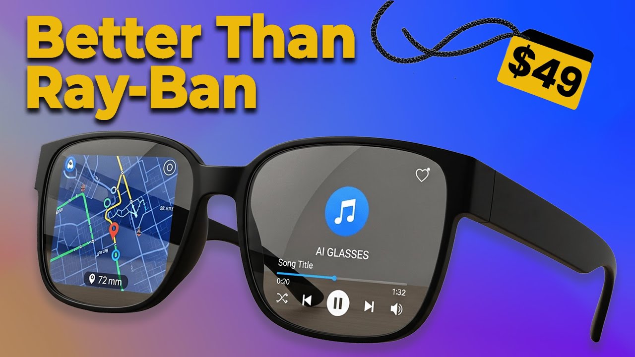 10 Smart Glasses Cheaper Than Ray-Ban Meta: But Way More Powerful (2025)