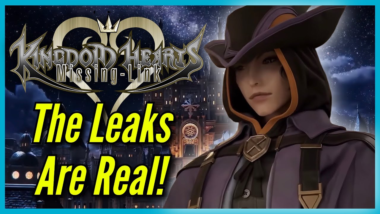 Let's Discuss The Kingdom Hearts: Missing Link Leak!