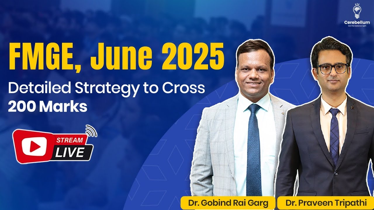 FMGE, June 2025 Detailed Strategy to Cross 200 marks with Dr. Gobind Rai Garg & Dr. Praveen Tripathi