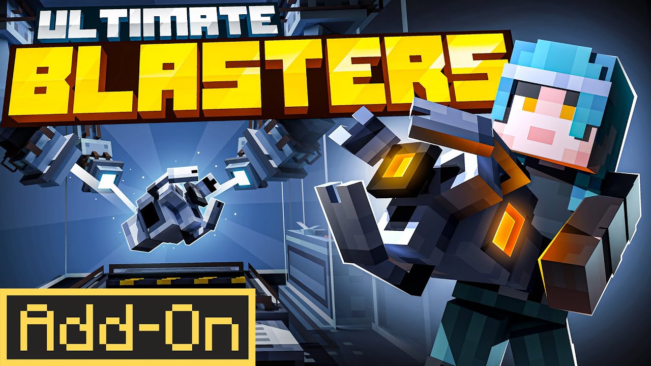 ULTIMATE BLASTERS Add-On [MCPE/MCBE]