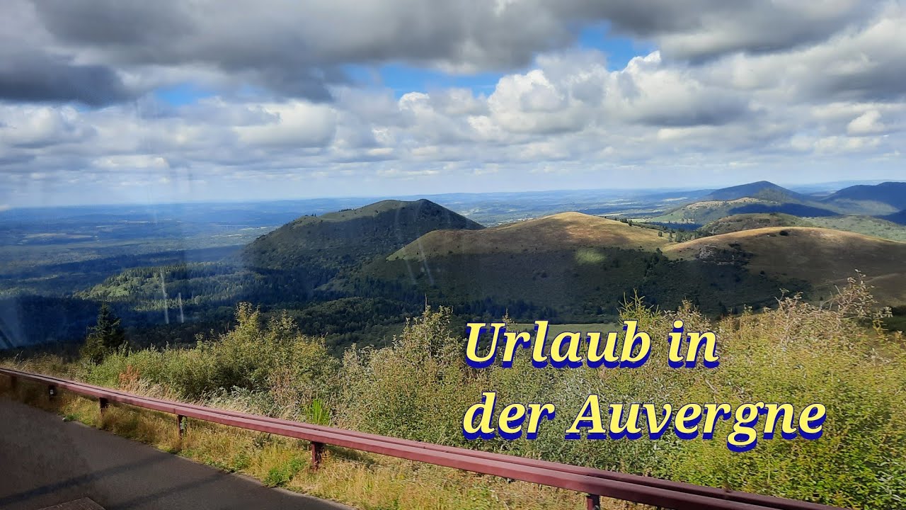 Urlaub in der Auvergne (September 2023)