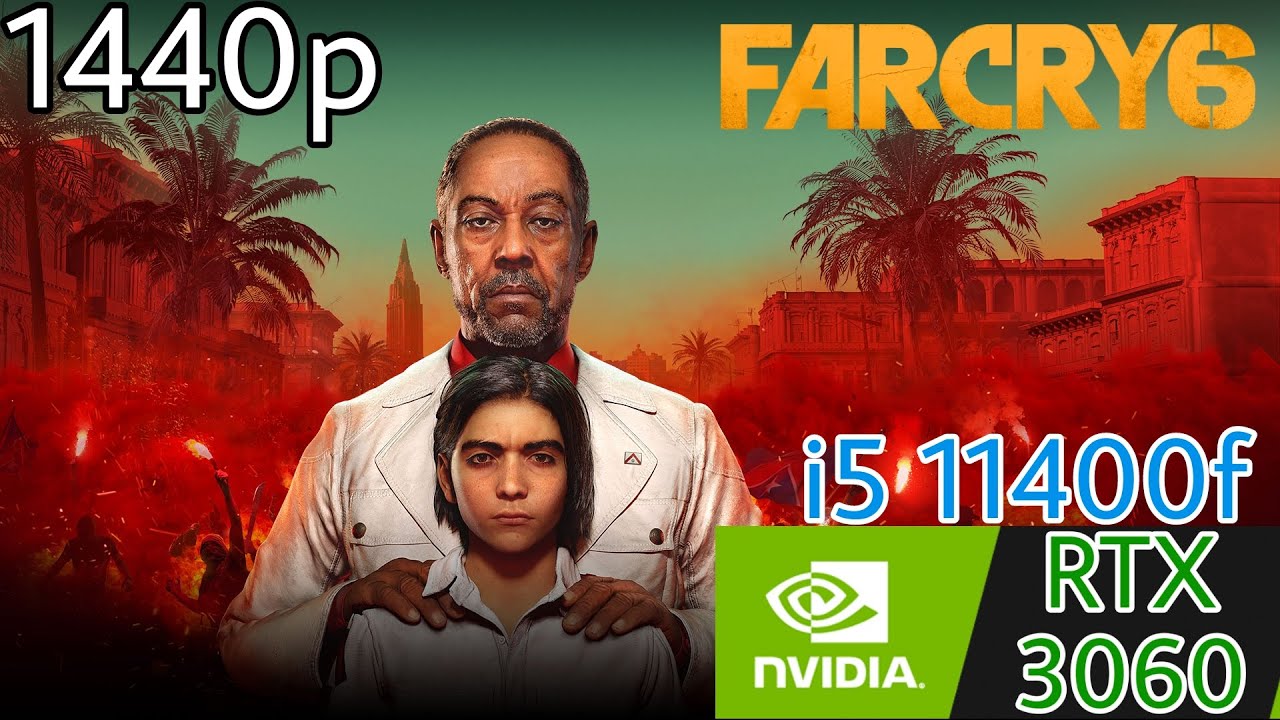far cry 6 \ RTX 3060 12 GB \i5 11400f \ 1440p