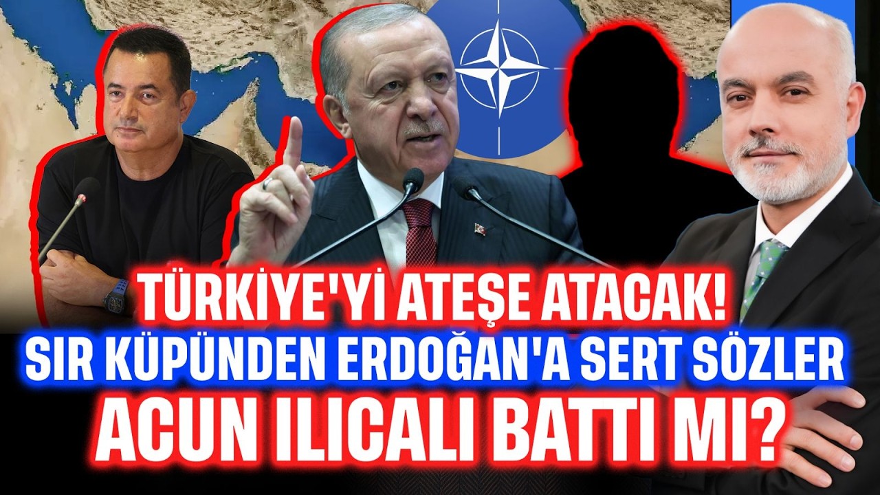Türkiye'yi Ateşe Atacak! Sır Küpünden Erdoğan'a Sert Sözler... Acun Ilıcalı Battı mı? | GÜN ORTASI
