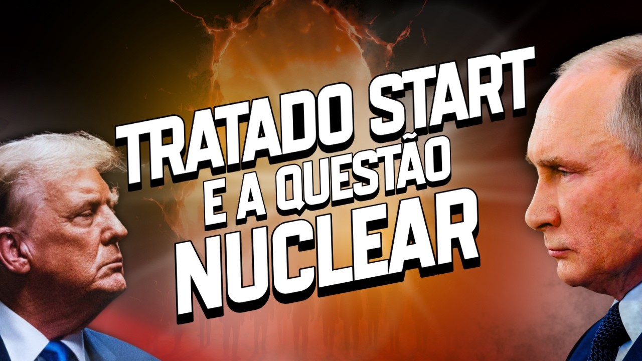 Tratado New Start e a questão nuclear