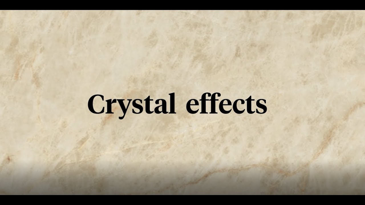 Infinity - Focus on... Crystal Effects