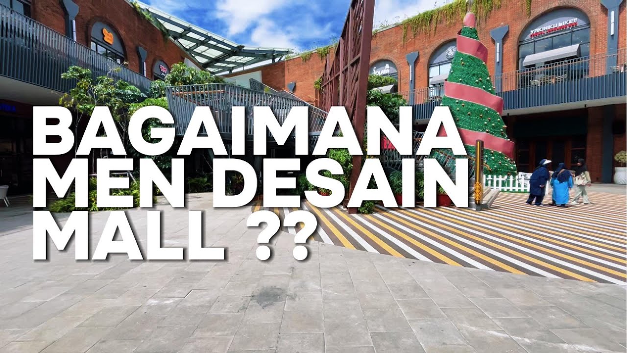Bagaimana desain mall menarik ??