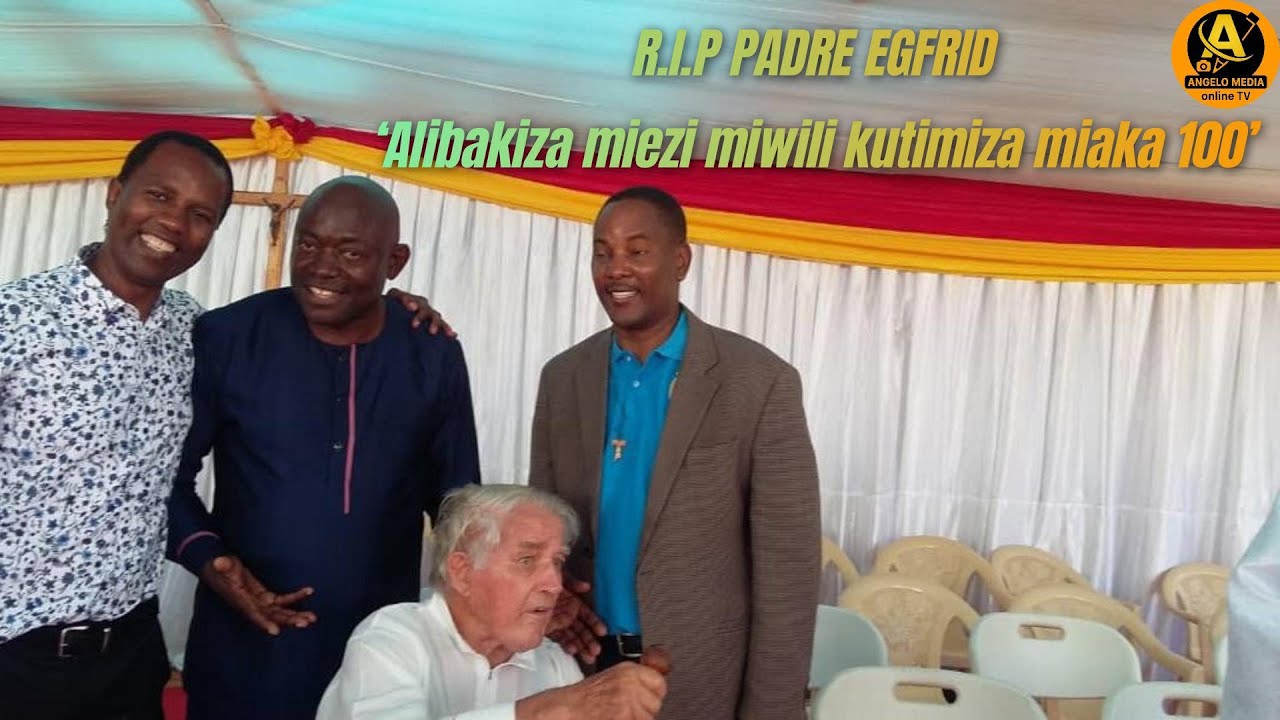 R.I.P PADRE EGFRID  ‘Alibakiza miezi miwili kutimiza miaka 100’
