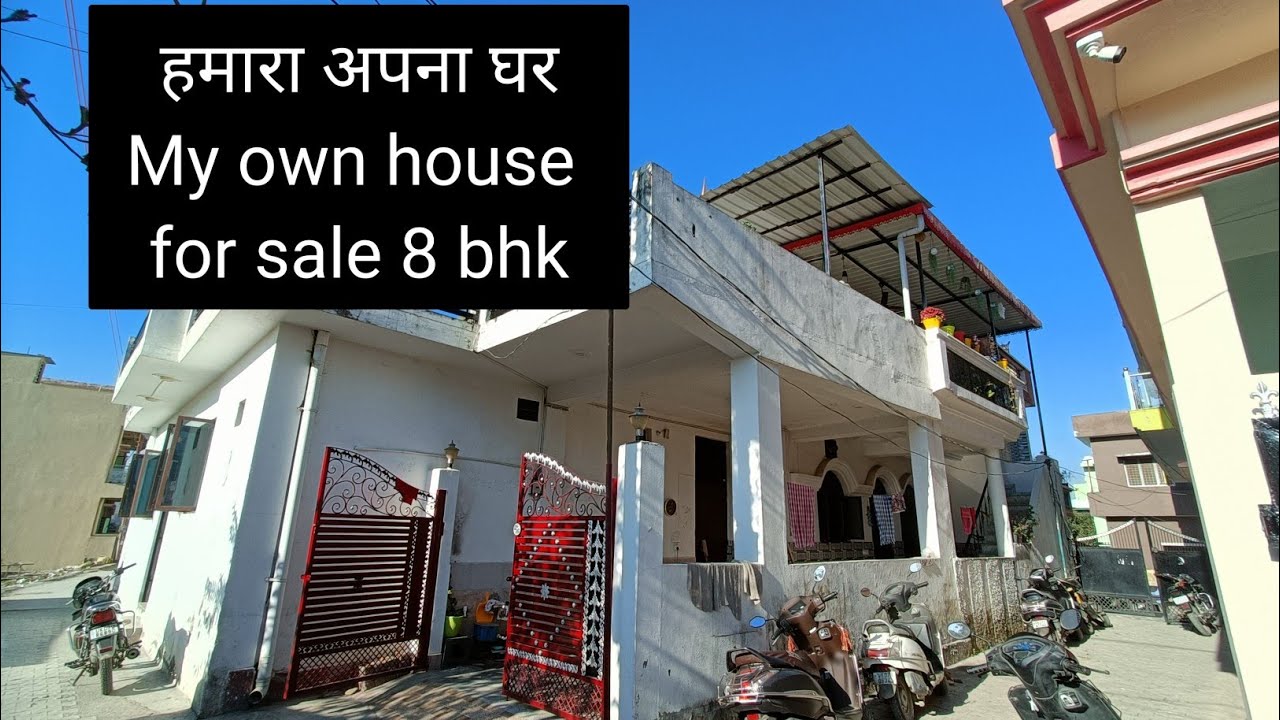 My own 8 bhk house in Dehradun for sale 