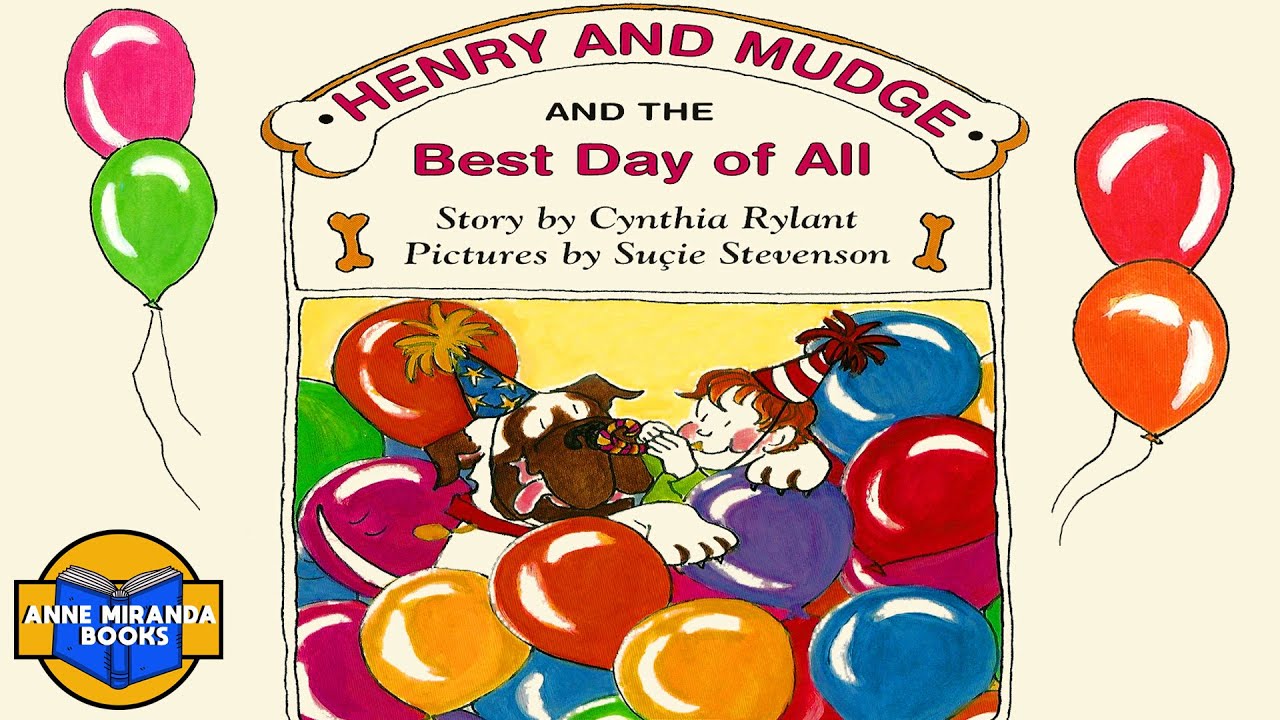 HENRY AND MUDGE and the BEST DAY OF ALL - a birthday adventure!