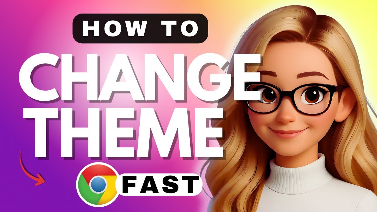 How to Change Google Chrome Theme - 2026