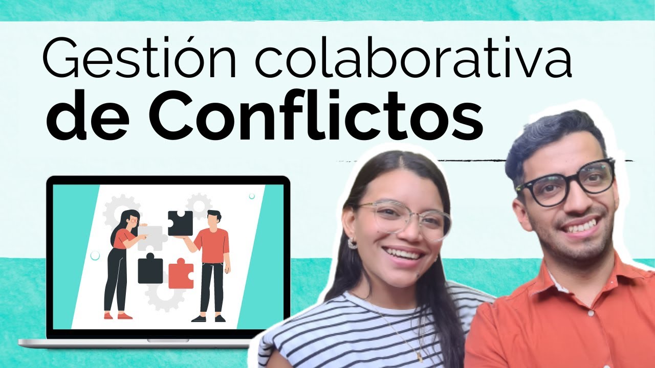 Gestión colaborativa de conflictos  - Academia MakeED