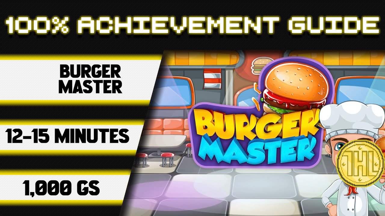 Прохождение достижения &laquo;100% Burger Master&raquo; * 1000GS за 12&ndash;15 минут *