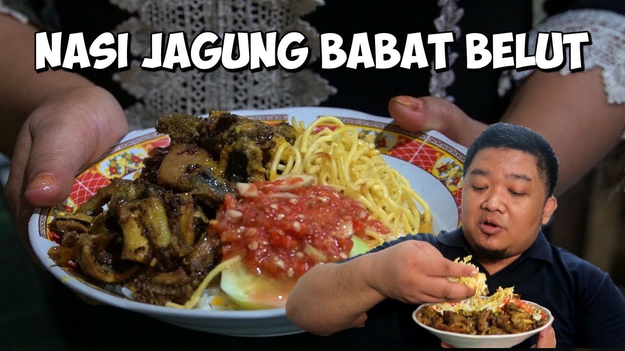 NASI JAGUNG BABAT BELUT TANAH MERAH DISIRAM KUAH..!!