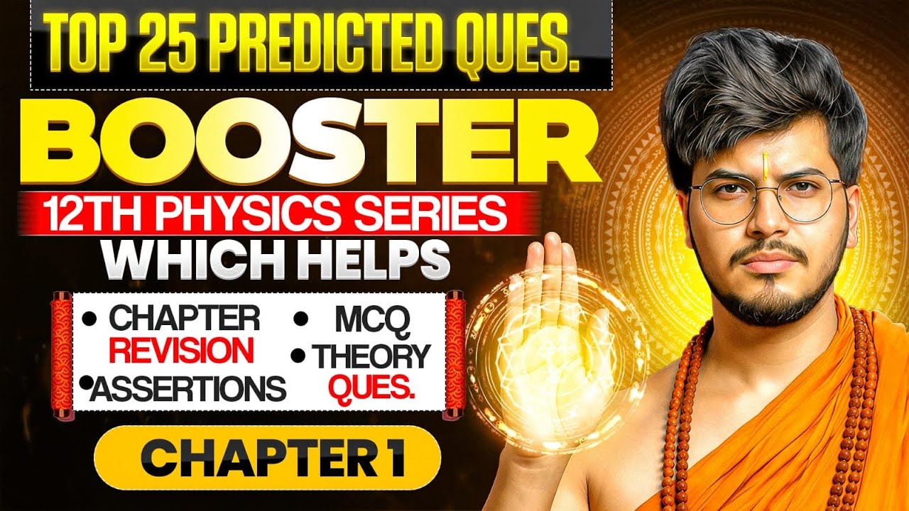 Electric Charges and Fields Class 12 Physics Important PYQ | 25 Most Expected Questions | Board 2026