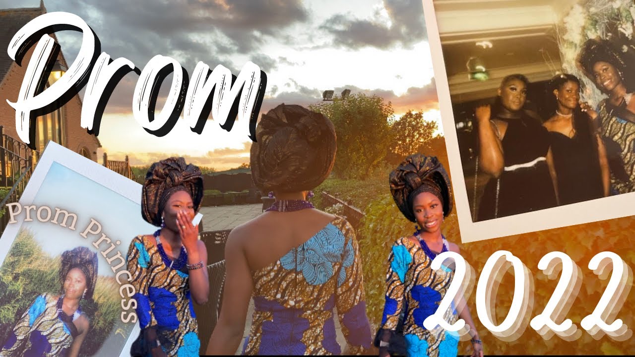 PROM 2022 *NAIJA EDITION*