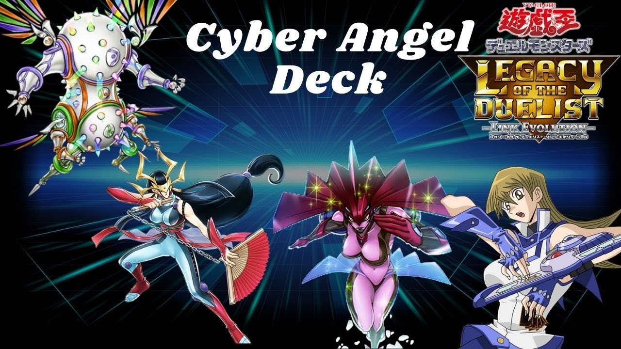 YU-GI-OH! Legacy Of The Duelist link Evolution Cyber Angel deck/combo/explanation/replays